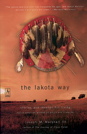 Native American books - The Lakota Way: Stories and Lessons for Living, by Joseph M. Marshall